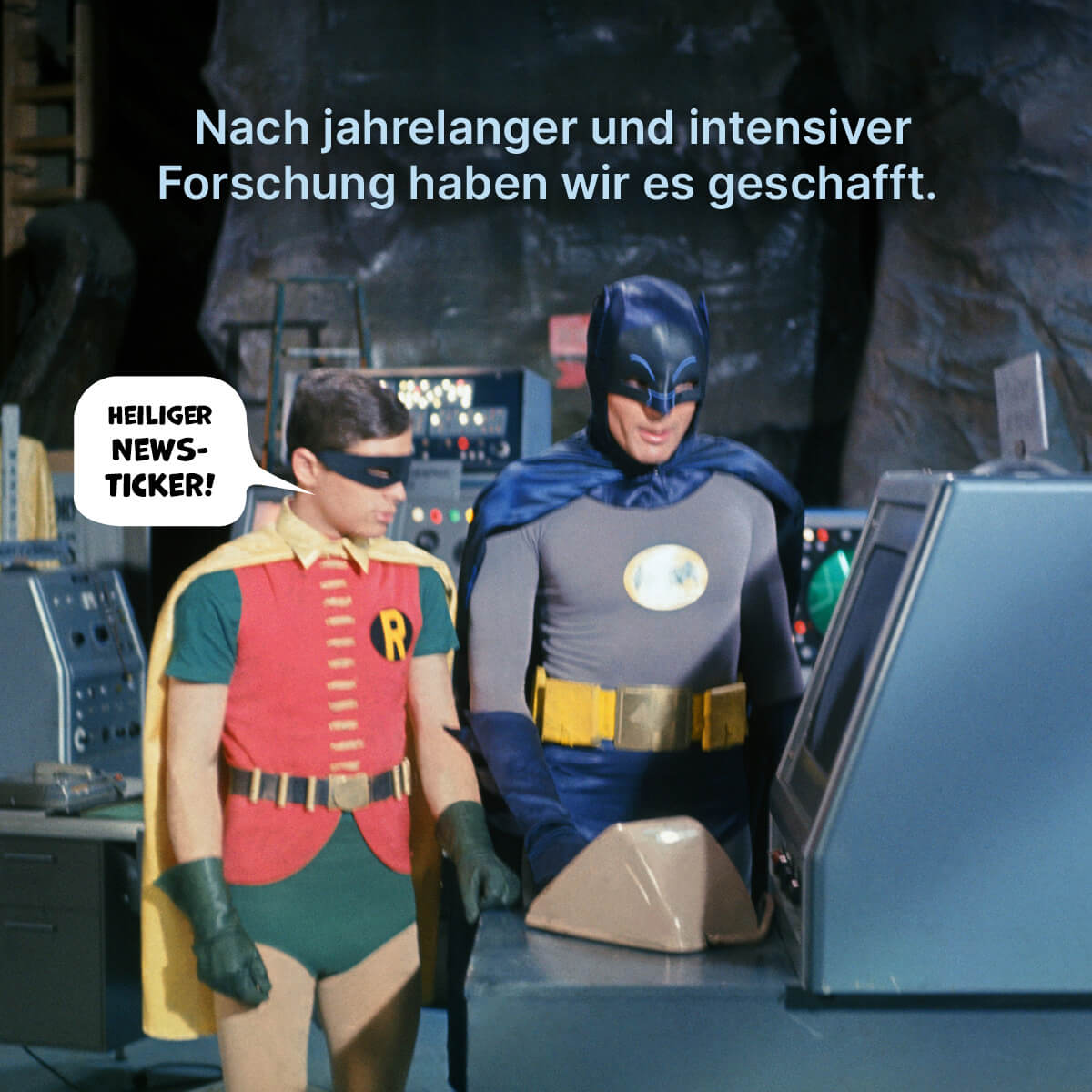 Batman und Robin schauen auf einen Bildschirm in der Bat-Höhle: Nach jahrelanger Forschung haben wir es geschafft. Elbenwald ist jetzt auf WhatsApp. Heiliger Newsticker!