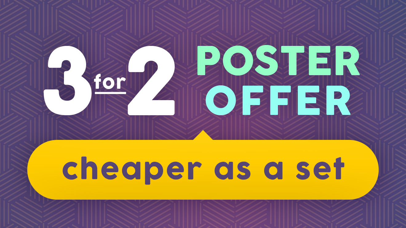 3 for 2 Poster Offer | Cheaper in a set