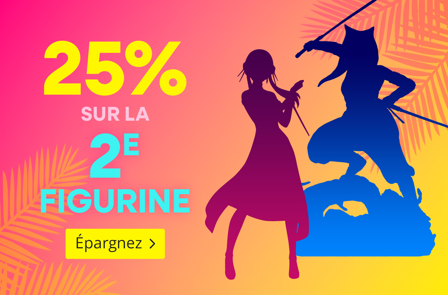 Graphique coloré avec silhouettes d’anime et feuilles de palmier. Texte : 25 % de réduction sur la 2e figurine, épargnez.