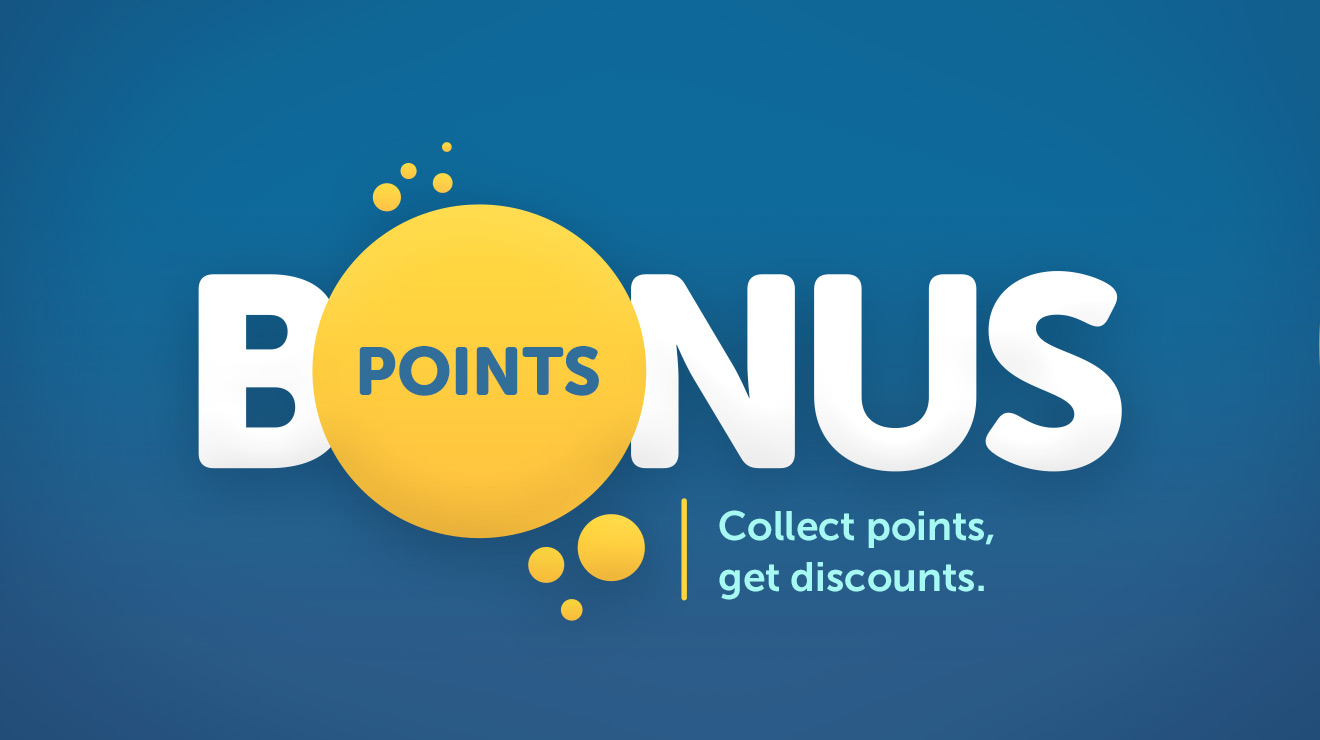 Bonus points - Collect points,  get discounts.
