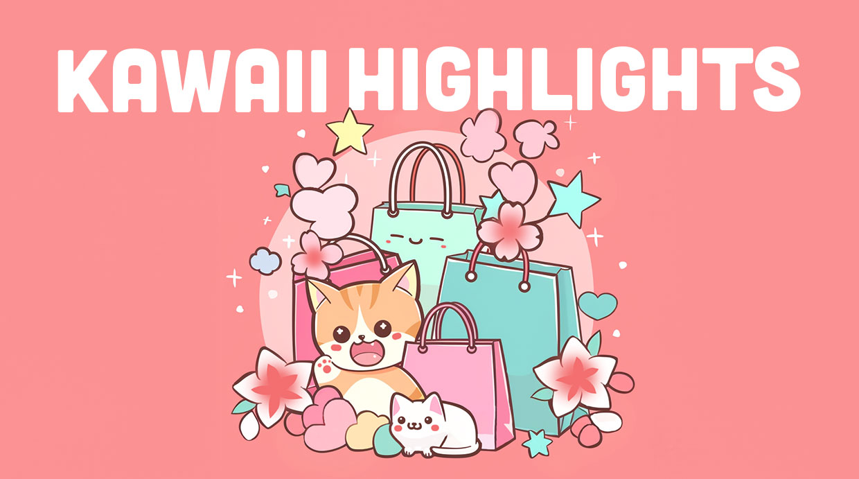 Kawaii-Highlights