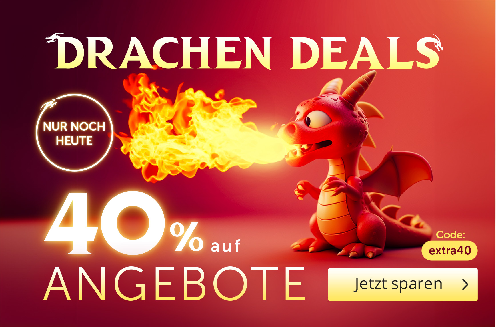 Roter Comic-Drache speit Feuer auf orangem Hintergrund. Text: Drachen Deals – Nur noch heute – 40 % auf Angebote – Code: extra40 – Jetzt sparen. Elbenwald-Rabattgrafik.