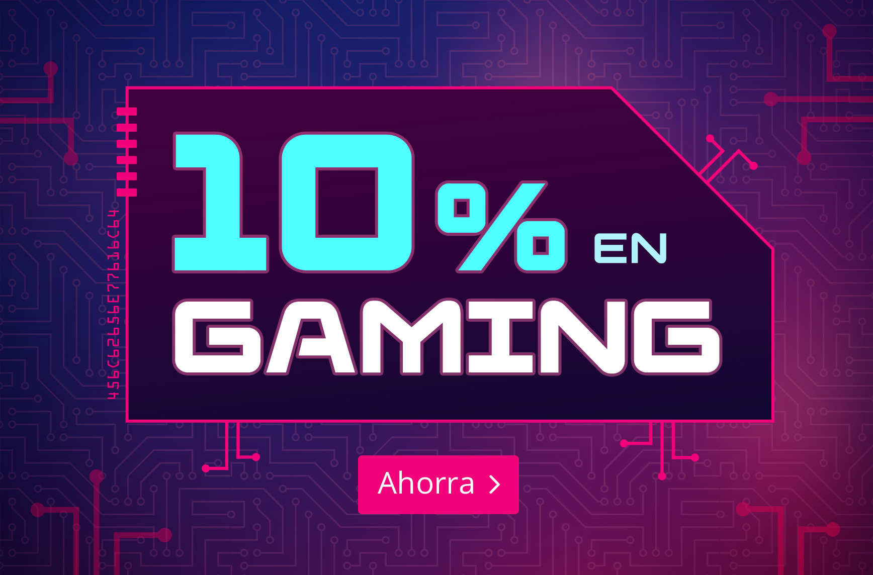 Imagen con texto “10% en Gaming” en colores neón sobre fondo de circuito azul y rosa. Texto: Ahorra.