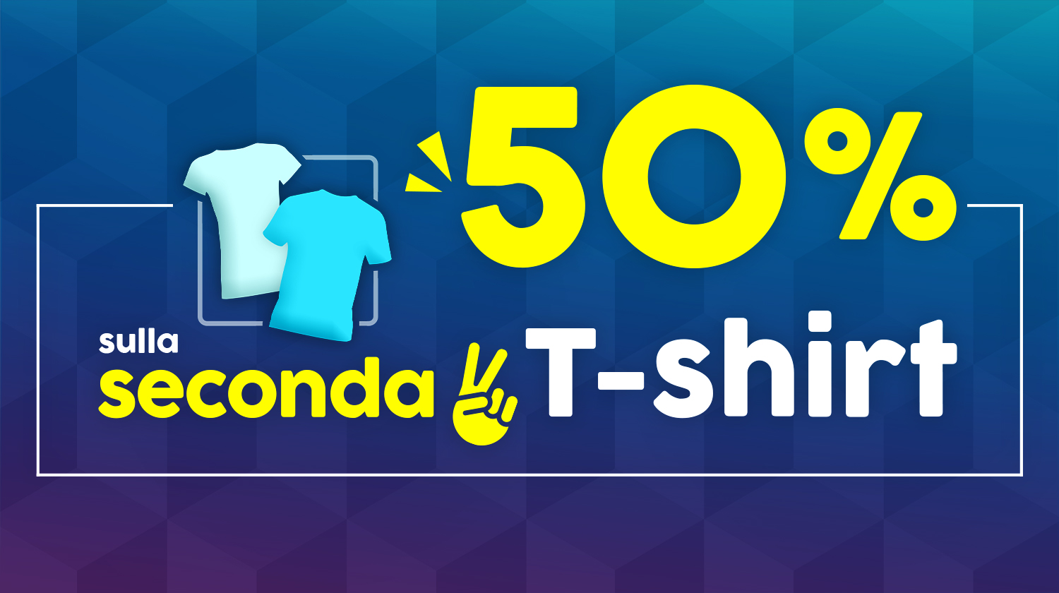 50% sulla seconda T-shirt