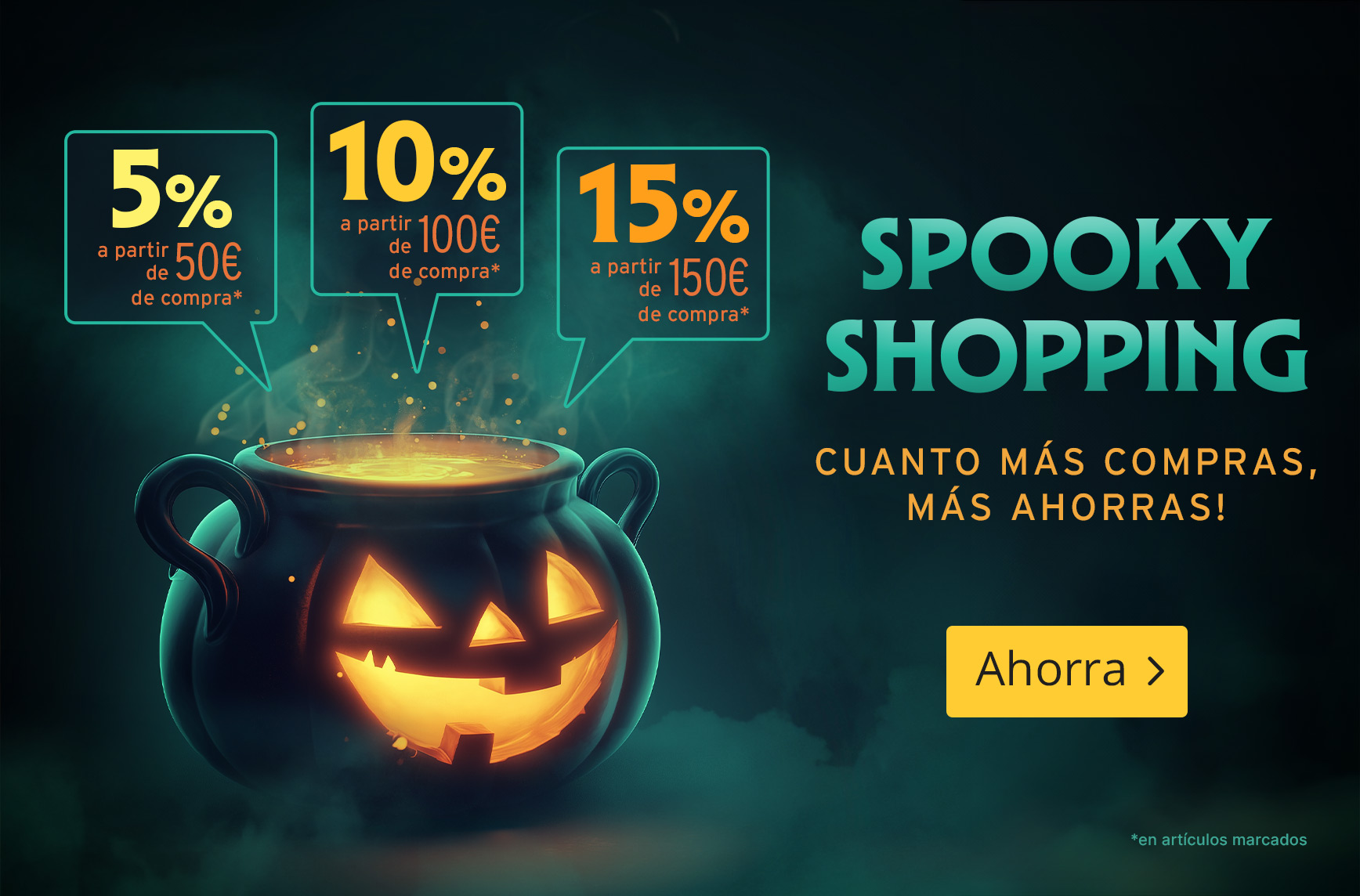 Caldero negro con cara de calabaza brillante y poción humeante. Texto: “Spooky Shopping – ¡Cuanto más compras, más ahorras!”. Descuentos: “5% desde 50 €, 10% desde 100 €, 15% desde 150 € de compra”. Botón “Ahorra”.