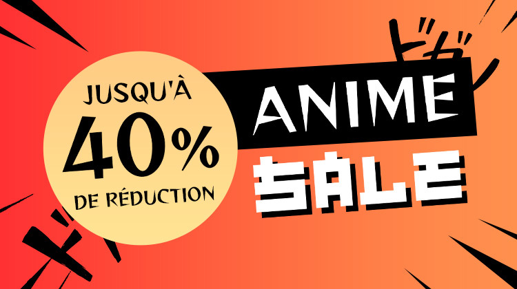 Anime Sale - jusqu'à 40% de réduction