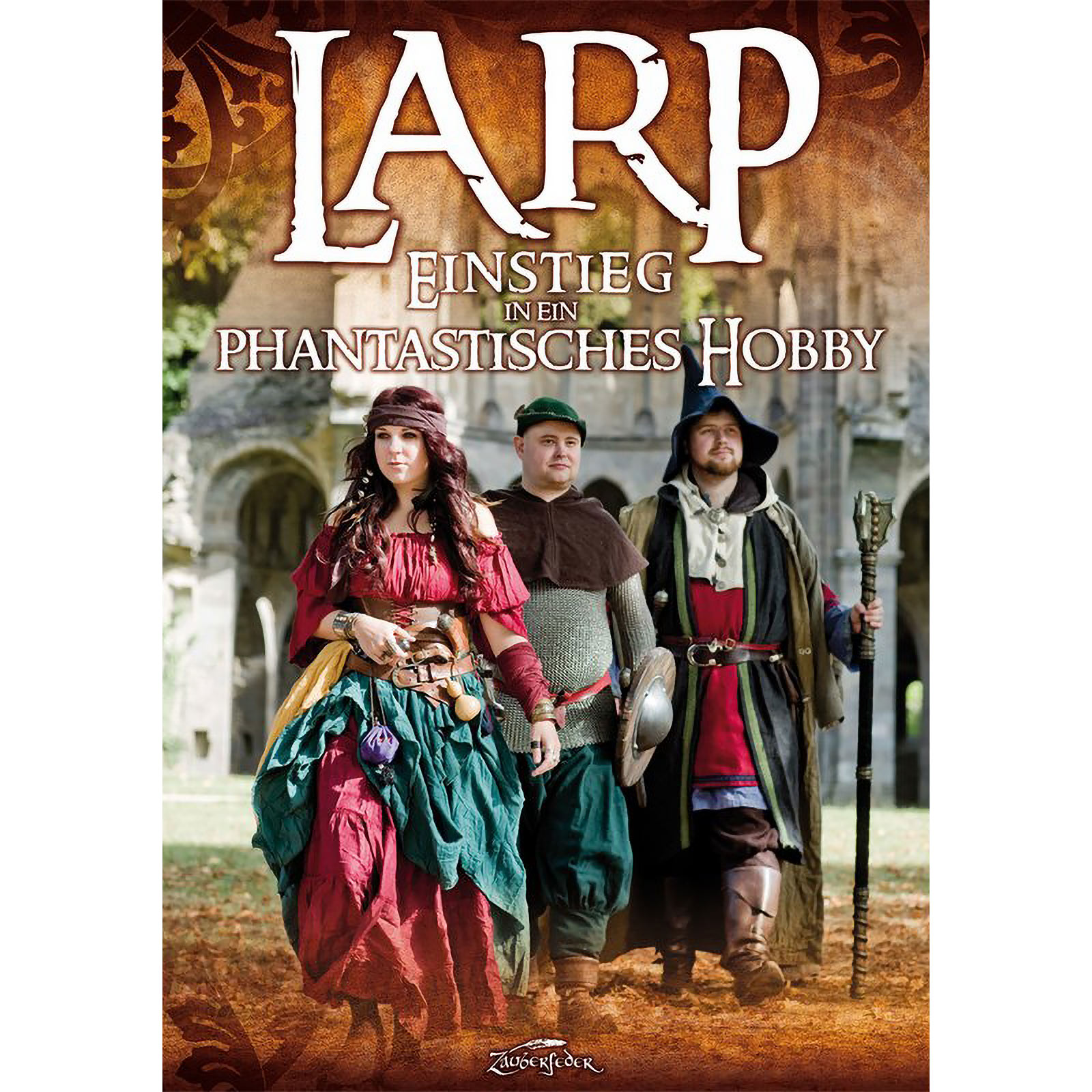 LARP - An Introduction to a Fantastic Hobby