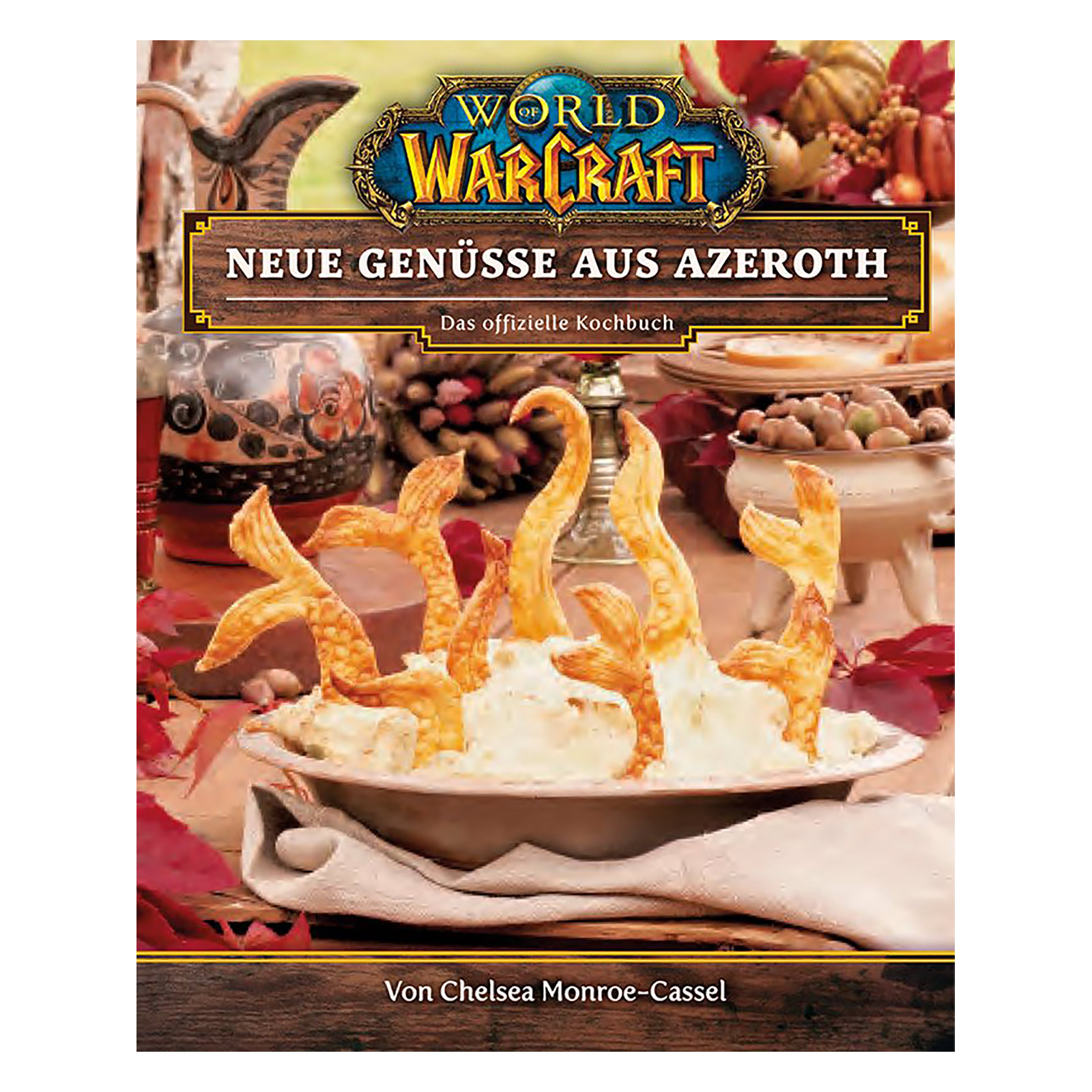 World of Warcraft - Nieuwe lekkernijen uit Azeroth Het officiële kookboek