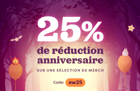 Illustration d’une forêt avec des ballons et de petites créatures magiques. Texte : « 25 % de réduction anniversaire sur une sélection de merch. Code : ew25 »
