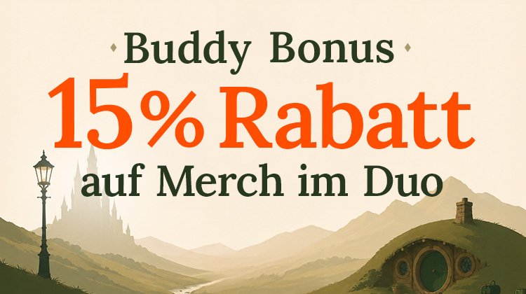 Im Hintergrund sind Berge, ein Hobbit-Haus und eine Burg zu sehen. Text: Buddy Bonus, 15 Prozent Rabatt auf Merch im Duo.