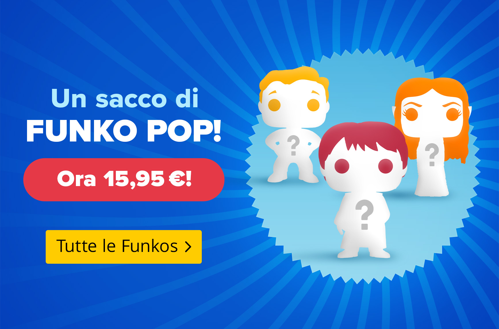 Tre figure stilizzate Funko Pop! con punto interrogativo sul petto su sfondo blu. Testo: Un sacco di Funko Pop! Ora 15,95 €! – Tutte le Funkos. Grafica promozionale Elbenwald.