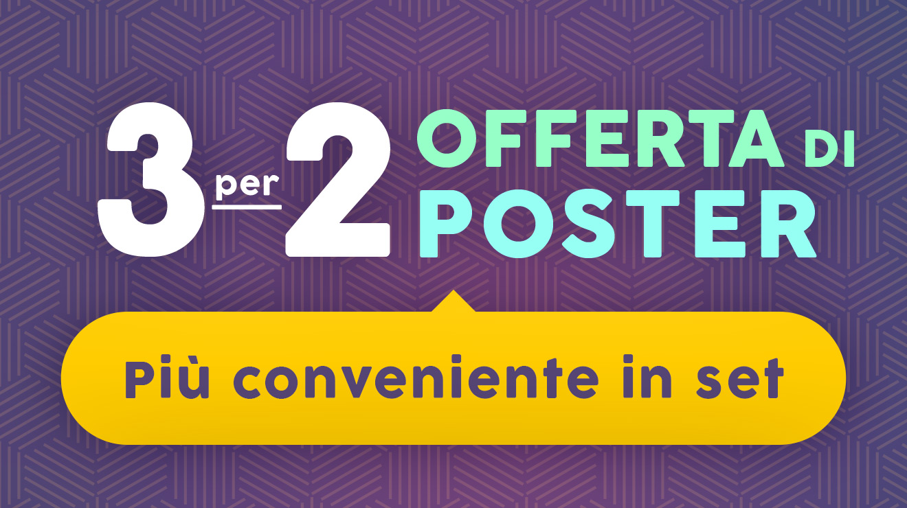 3 per 2: Offerta di poster - Più conveniente in set