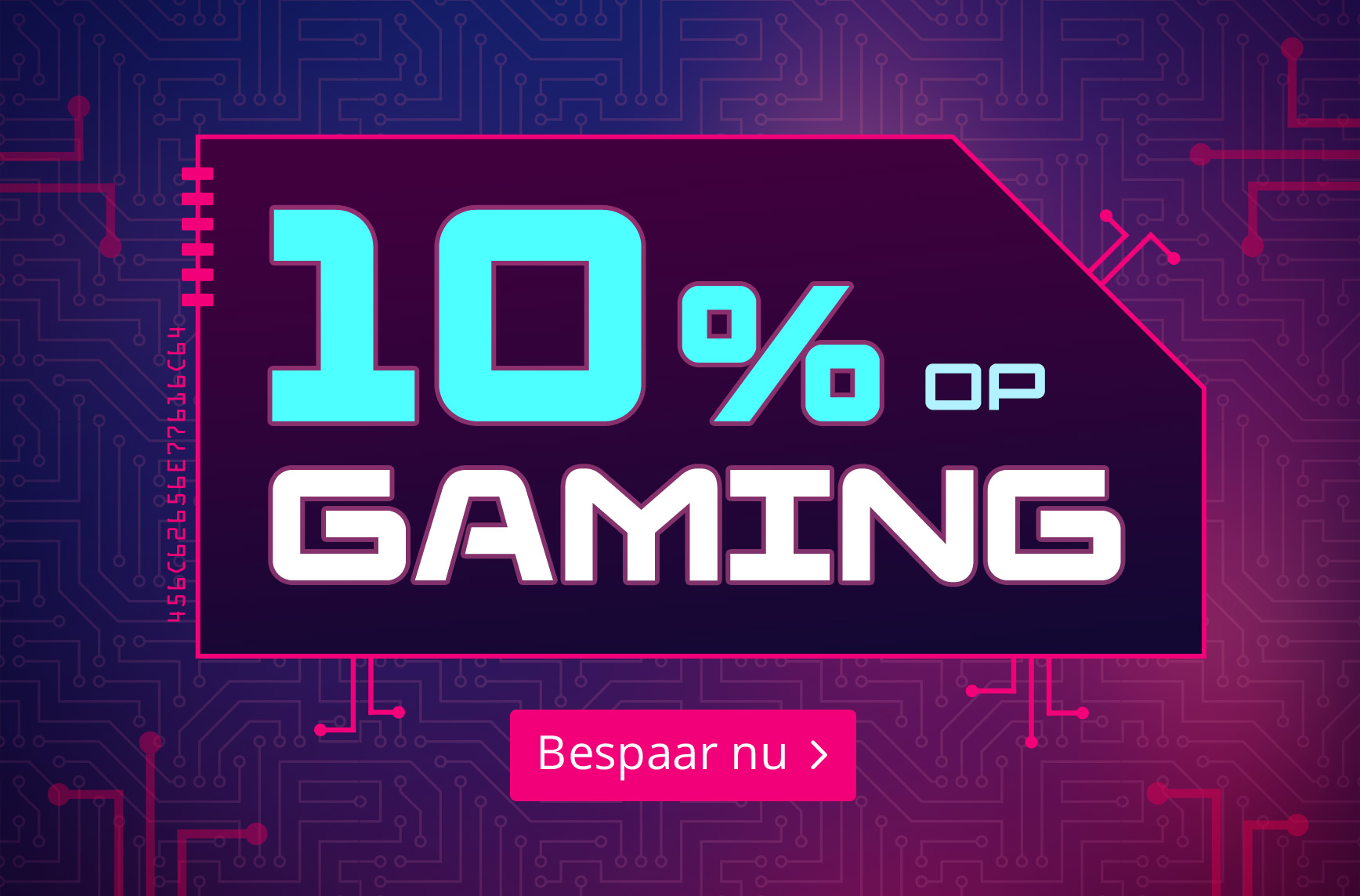 Afbeelding met tekst “10% korting op Gaming” in neonkleuren op een blauw-roze printplaat-achtergrond. Tekst: Bespaar nu.