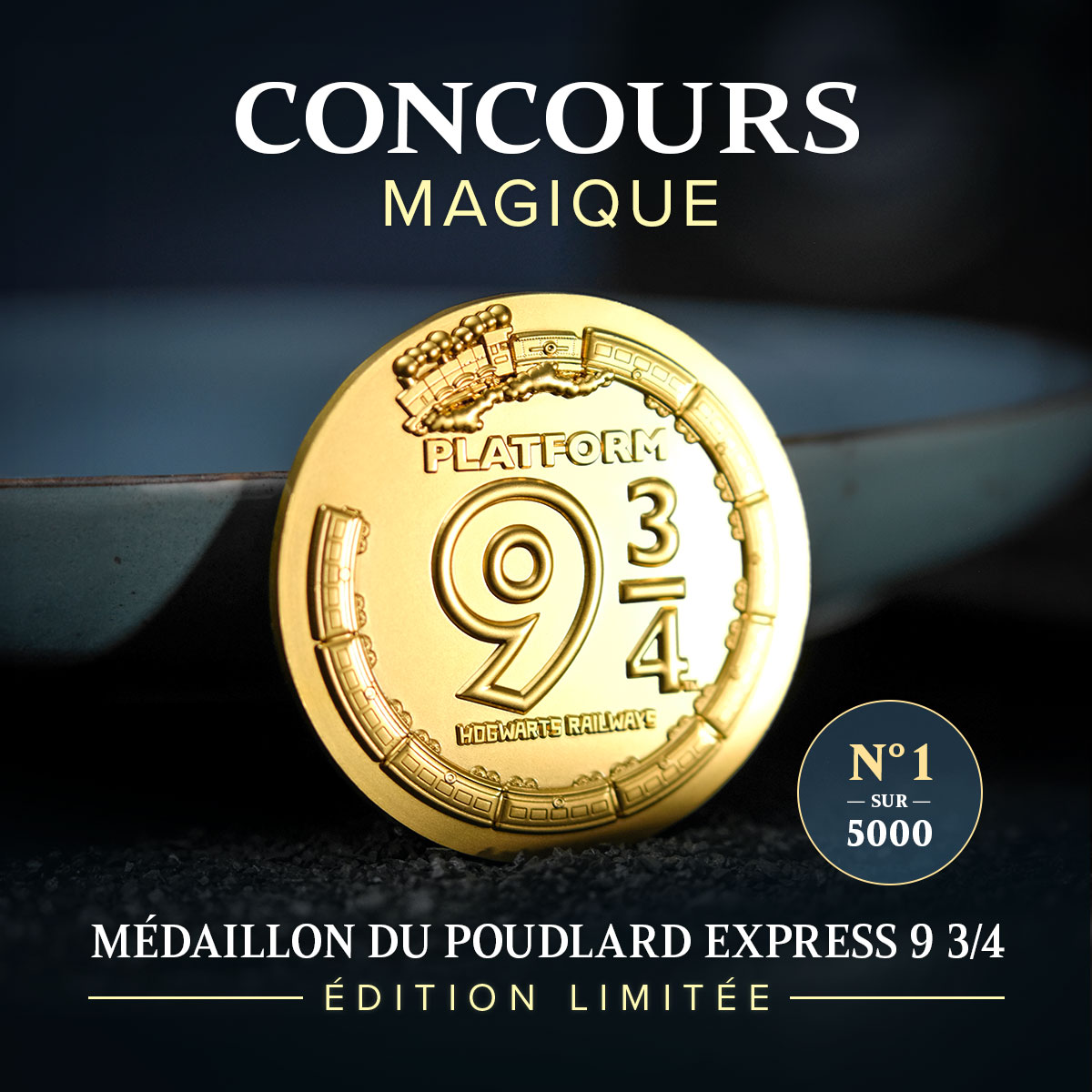Concours Magique: Médaillon du Poudlard Express 9 3/4, N° 1 sur 5000