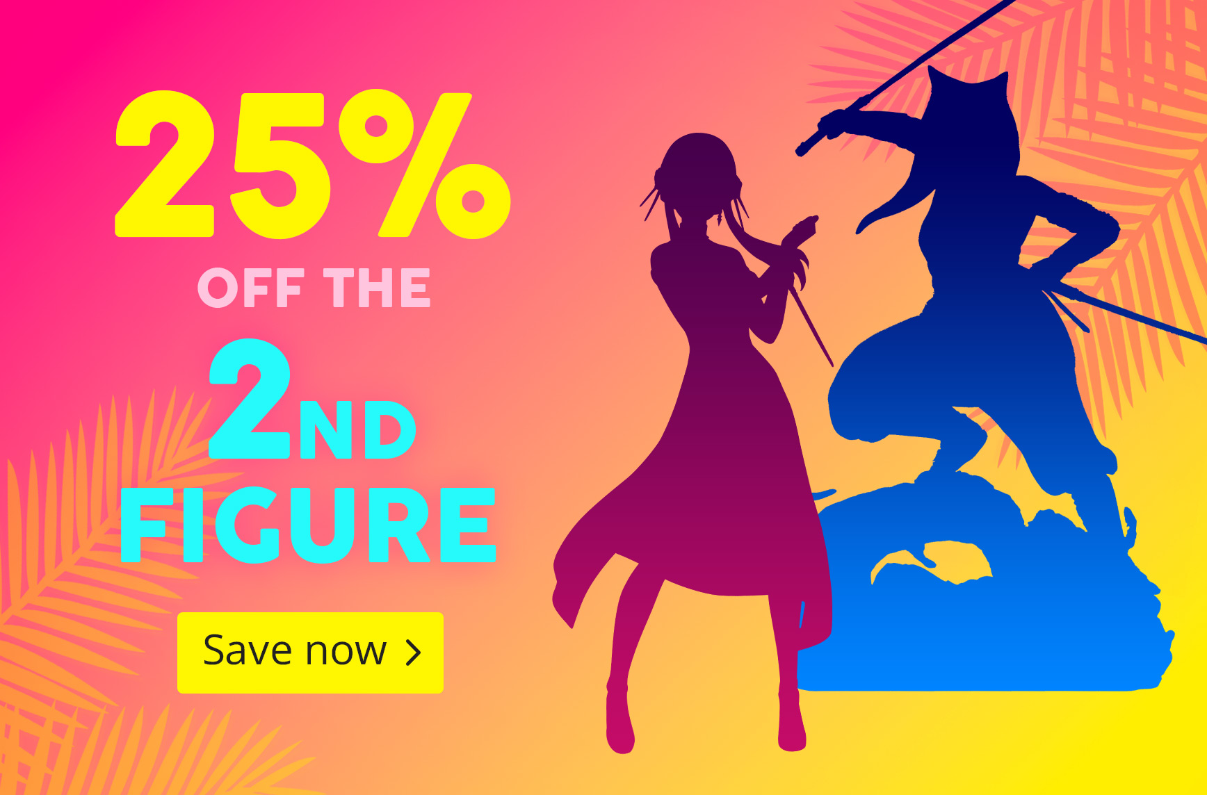 Promo banner showing “25% off the 2nd figure”. Two stylised anime or gaming characters on a tropical background with palm silhouettes.